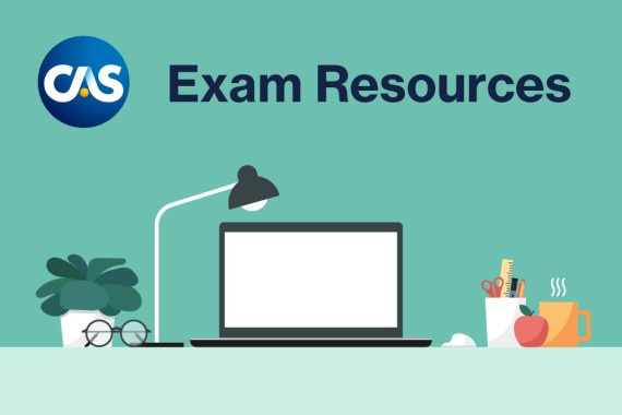A digital illustration shows a clean study desk setup. On the left is a green potted plant next to a pair of round eyeglasses. At the center, there’s an open laptop beneath a white desk lamp. On the right, a cup filled with pencils and scissors sits beside a red apple and an orange mug with steam rising from it. At the top left corner, the CAS logo appears, and to the right, bold text reads “Exam Resources.” The background is teal, giving the scene a calm and focused atmosphere.