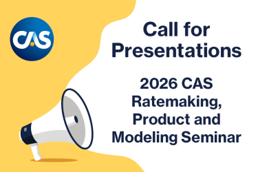 The image features the CAS logo in the upper left corner and a megaphone illustration on the left side, symbolizing a call to action. Bold text on the right reads: “Call for Presentations – 2026 CAS Ratemaking, Product and Modeling Seminar.” The background is designed with a clean white space and a yellow wave accent, creating a modern and engaging look.