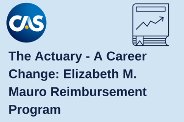 The Actuary - A Career Change: Elizabeth M Mauro Reimbursement Program on light blue background