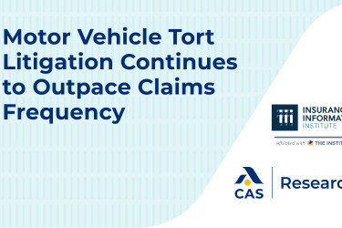 Motor Vehicle Tort Litigation Continues to Outpace Claims Frequency